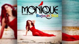 Bajo el Sol - Monique Abbadie ft. Theory (Audio)