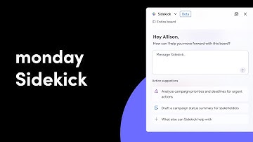 Meet the monday Sidekick: your built-in monday.com expert | monday.com tutorial
