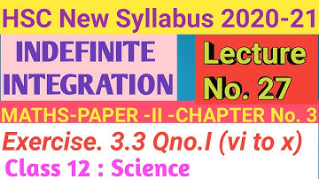 No. 27 Indefinite Integration ||  Exercise 3.3(6 to 10) ||12th Science- Maths-II| HSC New syllabus
