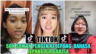 Kompilasi tiktok sok sok'an pengen ke Jepang | Part 11