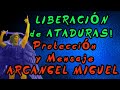 MENSAJE y ORACIÓN│ LIBERACIÓN de ATADURAS y de la OSCURIDAD Arcángel San MIGUEL💎 YO SOY DIOS💎