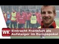 Eintracht Frankfurt als Aufsteiger im Europapokal