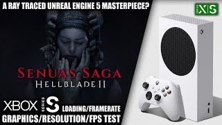 Hellblade 2 - Xbox Series S Gameplay + FPS Test