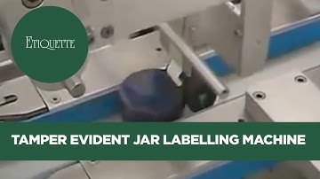 Tamper Evident Jar Labelling Machine and Label Applicator for Self Adhesive Jar Labels
