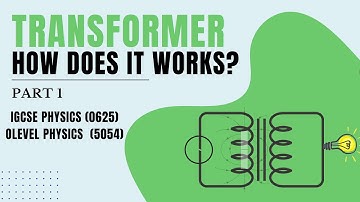 Transformers for IGCSE Physics, GCE O level Physics and Edexcel Physics