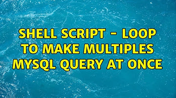 Shell Script - Loop to make multiples MySQL Query at once