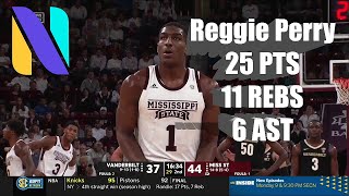 Reggie Perry Mississippi State bulldogs 25 PTS 11 REBS 6 AST vs Vanderbilt Commodores | Next Ones