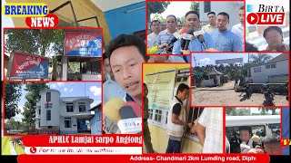 Aphlc Lamjai Sarpo Angtong Ingti Kathar Aphan Police Atum Kenep Birta Live News July - 1 - 2022