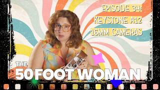 Keystone A12 16mm Cameras: 50 Foot Woman Episode 34