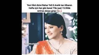 Yeni Hint Dizisi Bahar Yeli Kanal7 Tvde 6 Aralık Tan Itibaren Hafta Içi Her Gün Saat 15.00De