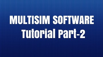 Multisim Software Tutorial Part-2