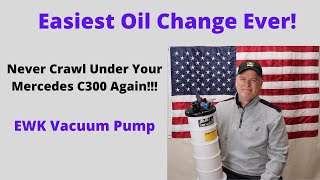 EWK Oil Extractor - Easiest Oil Change Ever - Mercedes C300 3.5 liter 4Matic by JohnCanFixAnything 9,009 views 4 years ago 27 minutes