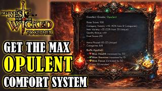 NO REST FOR THE WICKED How To Achieve MAX LEVEL OPULENT In The New Comfort System EASILY