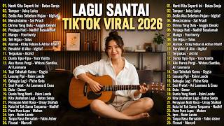 Viral TikTok Chill Songs 2026 — Newest Indonesian Pop Songs 2026 | Top Hits Indonesia 2026