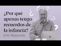 ¿Por qué apenas tengo Recuerdos de la Infancia? 🤨 Enric Responde 47