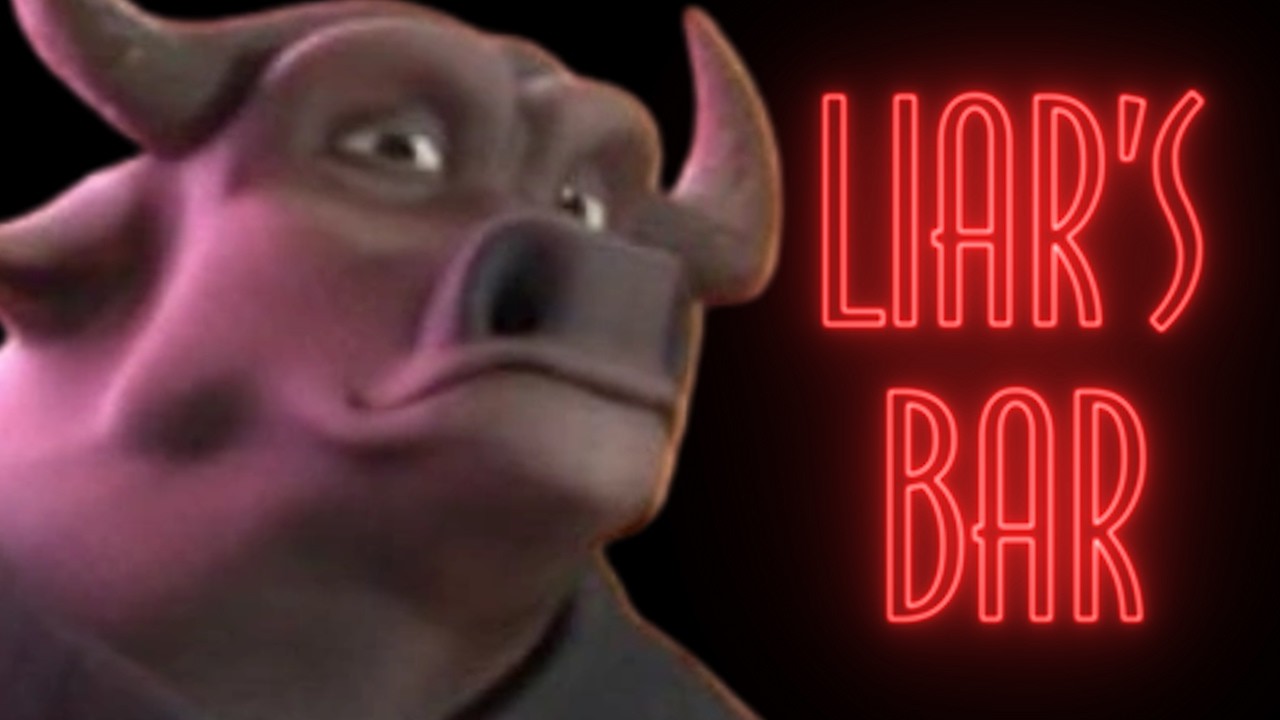 We Weaponized Incompetence in Liars Bar