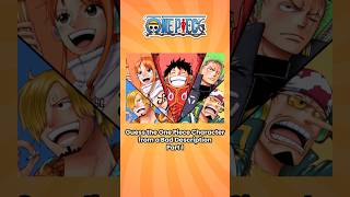 Part 1 | Guess the One Piece Character from a Bad Description #onepiece #anime #shorts