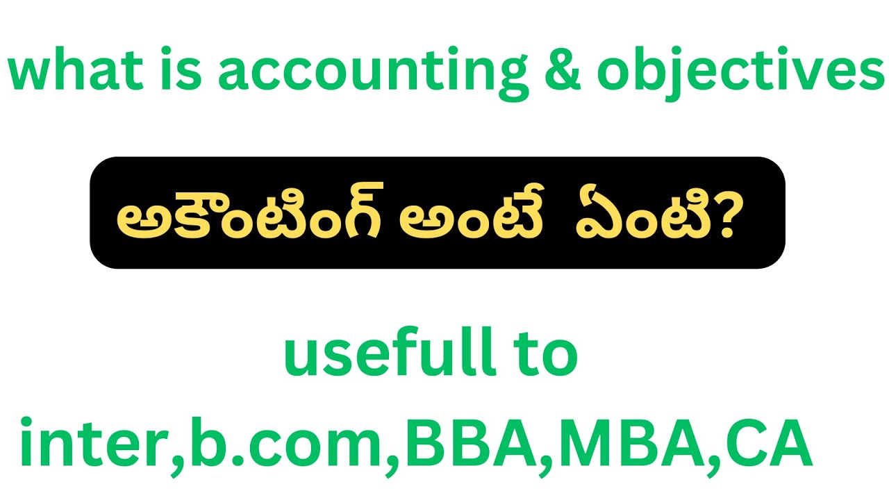 What Is Meaning Of Accounting And Definition In Telugu Objectives Of what-is-meaning-of-accounting-and-definition-in-telugu-objectives-of