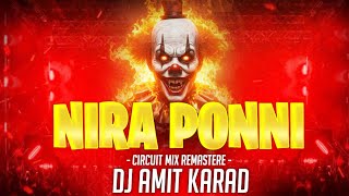 Nira Ponni Circuit Mix Remastere Dj Amit Karad Trending Remastere Trance Circuit Mix