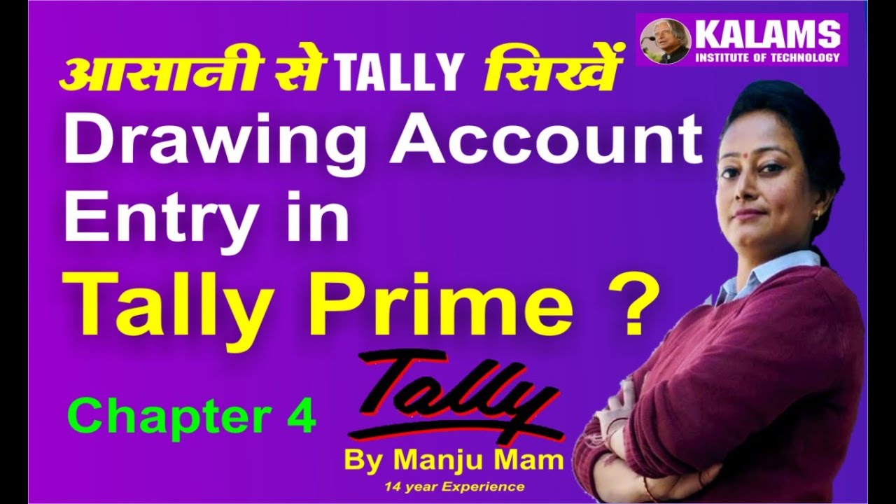 Drawing Account Entry in Tally Prime Chapter 4 by Manju Sinha YouTube