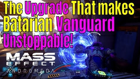 Mass Effect Andromeda Multiplayer - BATARIAN VANGUARD Equipment Guide | Batarian Vanguard Build