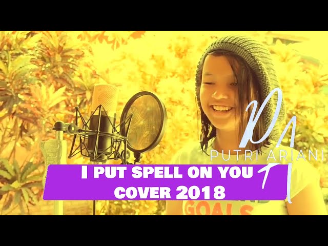 Putri Ariani - I put spell on you cover 2018 (Annie Lennox) @putriarianiofficial class=