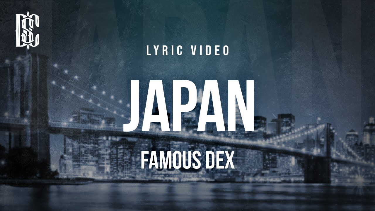 Famous Dex - JAPAN | Lyrics - YouTube