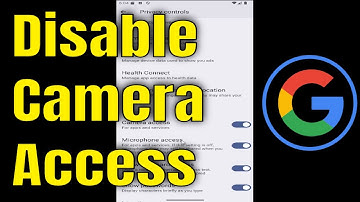 How to Disable Camera Access on Google Pixel Phone [Guide]