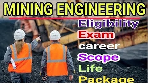 MINING ENGINEERING||| CAREER|||LIFE|||SCOPE|||ELIGIBILITY|||PACKAGES|| ALL DETAILS FOR BEGINNERS
