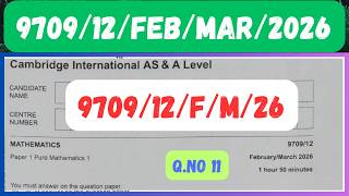 9709/12/F/M/26 MATHEMATICS 9709/12 Paper 1 Pure Mathematics 1 IAL P1 FM 26 AS & A Level MATHEMATICS