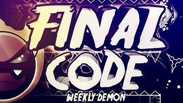 [WEEKLY DEMON #24] "FinalCode" By Flukester [ALL COINS] [GD 2.11]