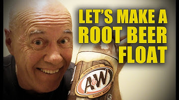 THE A&W ROOT BEER FLOAT