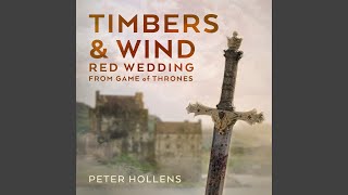 Timbers & Wind (Red Wedding) (From "Game of Thrones") chords