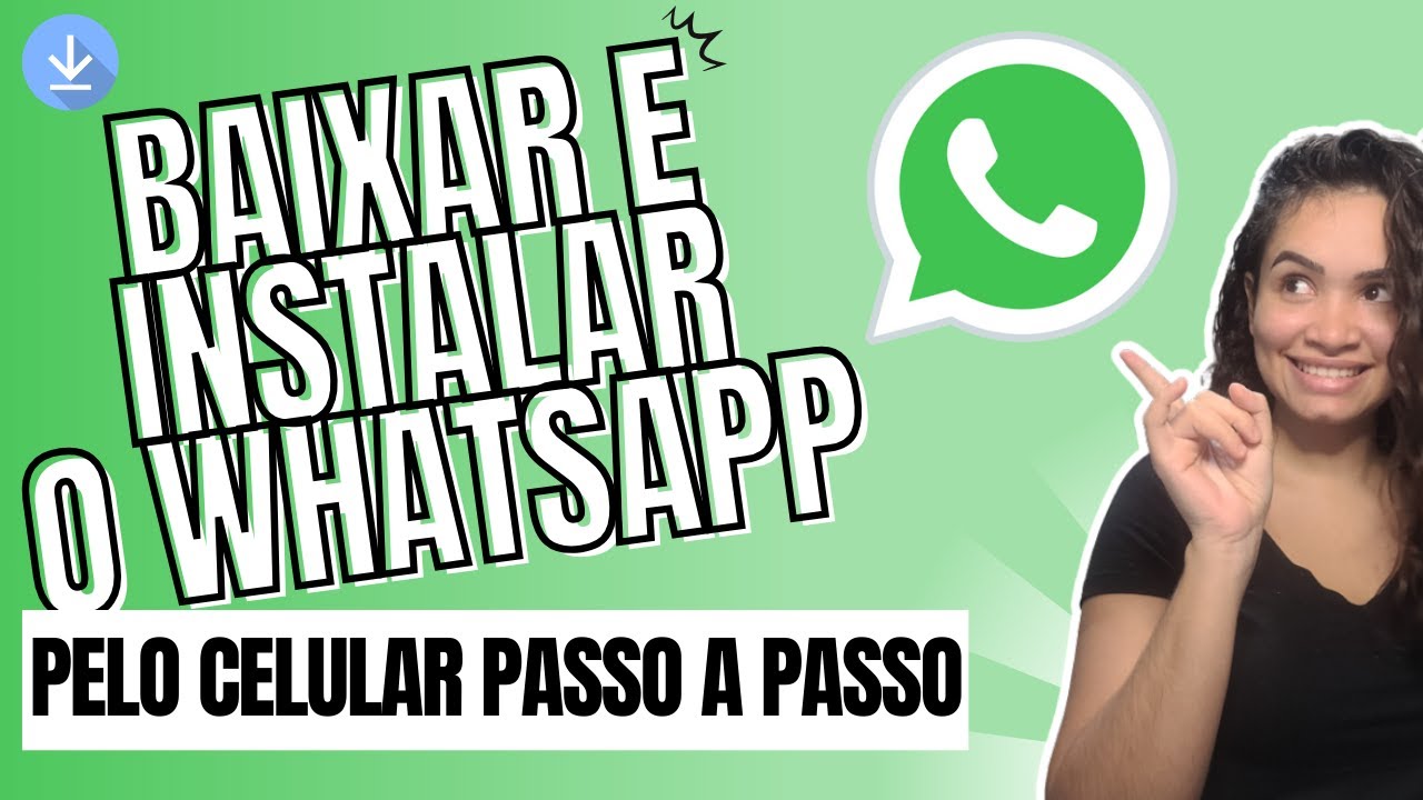 Como Instalar o WhatsApp no Celular - YouTube