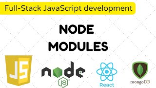 Full-Stack JavaScript development  - Node modules