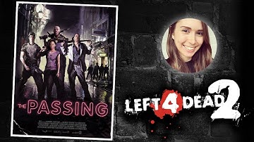 [ Left 4 Dead 2 ] The Passing - Part 2