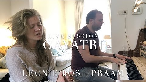 Leonie Bos ft praam | Gayatri | Live session