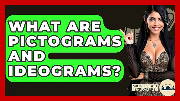 What Are Pictograms And Ideograms? - Middle East Explorers