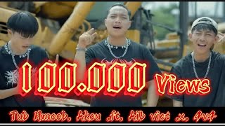 Tub Hmoob_Akou_ft_Aib Viet_4v4 New song 2024 [ Hmong rapper]