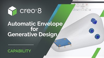 Automatic Envelope for Generative Design | Creo 8