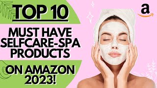 Amazon Must Have Products for Self Care in 2023! | Amazon Products You Need | Top 10