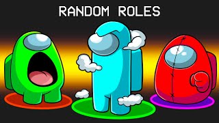 *NEW* Random Role EVERY ROUND in Among Us