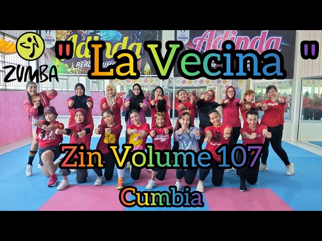 Zin 107 Al Vecina - Cumbia - Zin Volume 107 - Max Pizzolante - Zumba @AdindaAeroZumba class=