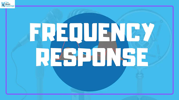 Microphone Basics: Part 9 - Frequency Response