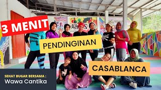 Pendinginan (Cooling Down) senam // Casablanca - Nuha Bahrin ft Naufal Azrin // Wawa Cantika
