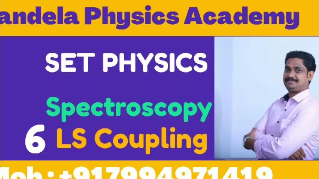 Kerala SET PhysicsLS CouplingSpectroscopyTricks to solve numericals