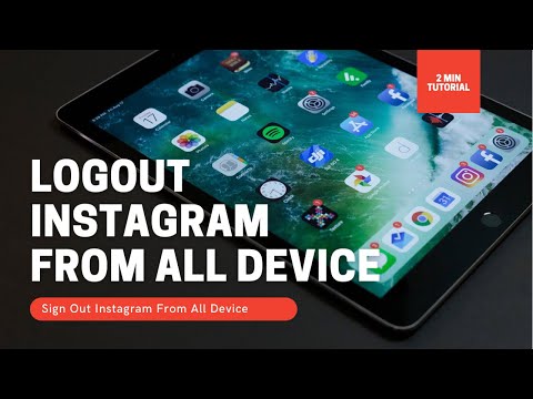Instagram Login Sign Out Other Device: How to Logout Instagram from all Device at Once 2021?