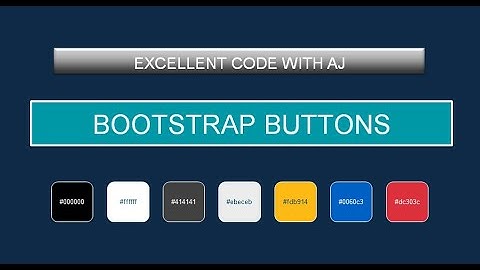 Button In Bootstrap || EXCELLENT CODE WITH AJ