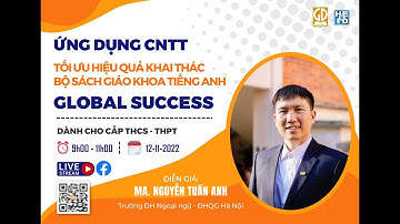 HT Ứng dụng Công nghệ thông tin - Bậc Trung học - Tối ưu hiệu quả khai thác bộ SGK TA Global Success