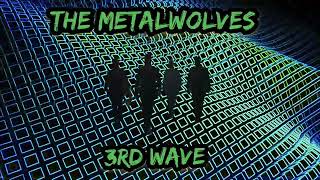 The Metalwolves (3rd Wave) 2026